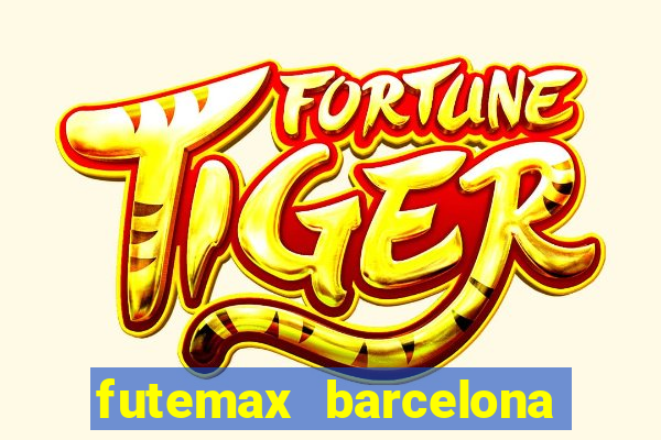 futemax barcelona ao vivo